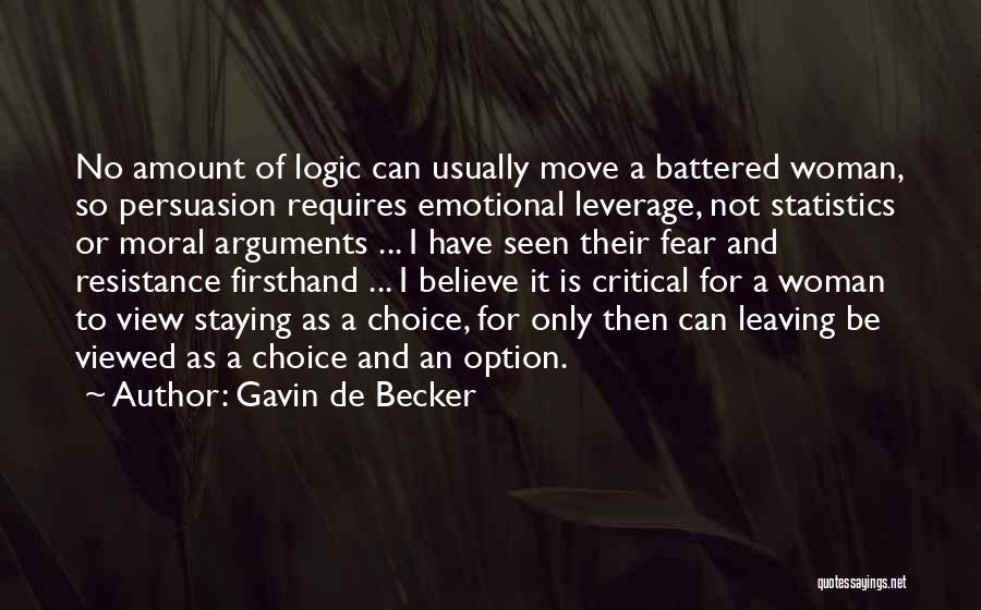 Leaving Or Staying Quotes By Gavin De Becker