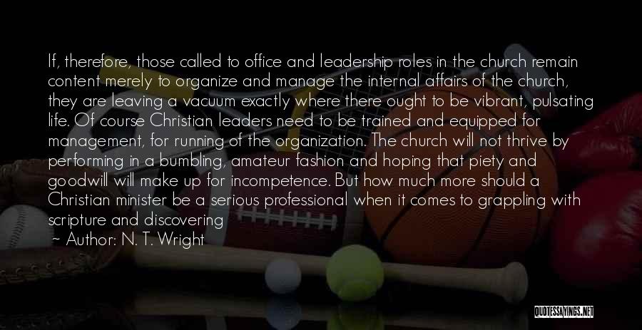 Leaving Organization Quotes By N. T. Wright