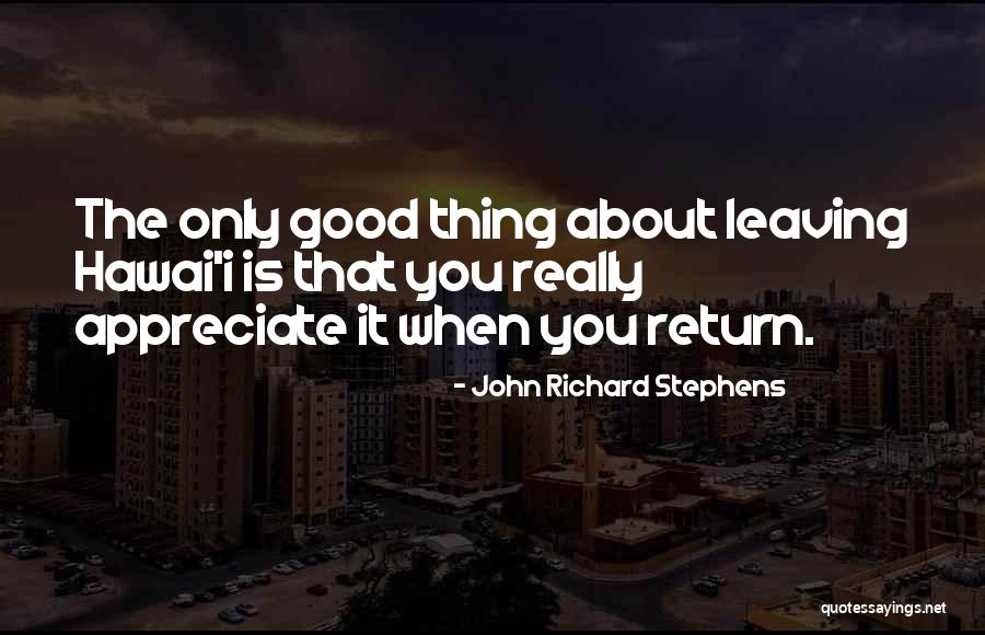 Leaving Paradise Quotes By John Richard Stephens