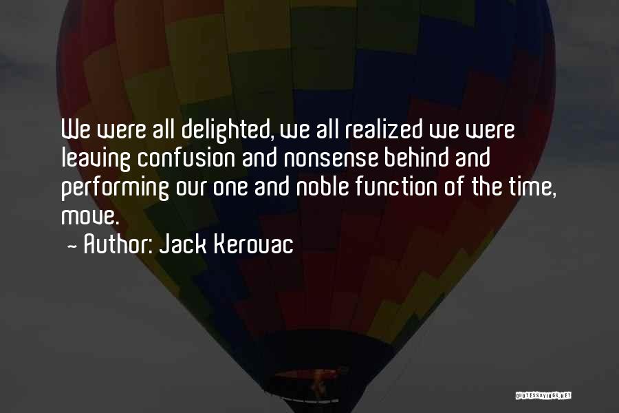 Leaving Past Behind You Quotes By Jack Kerouac