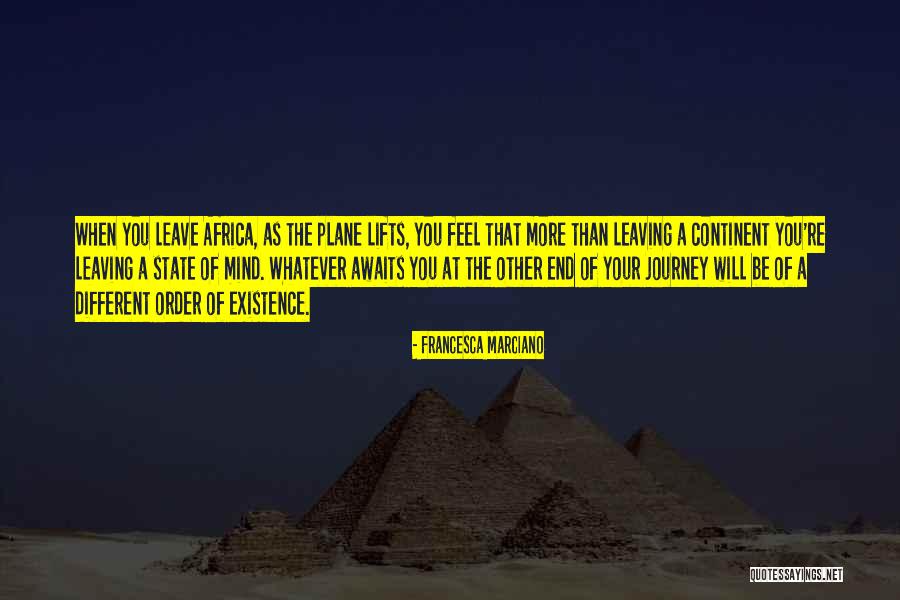Leaving Plane Quotes By Francesca Marciano Leaving Plane Quotes By Francesca Marciano