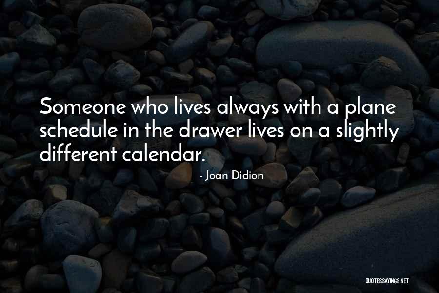 Leaving Plane Quotes By Joan Didion Leaving Plane Quotes By Joan Didion