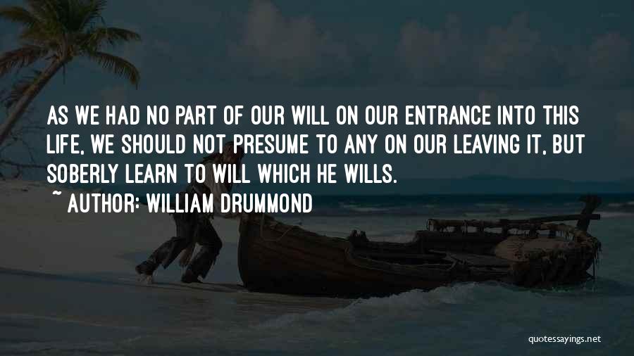 Leaving Quotes By William Drummond