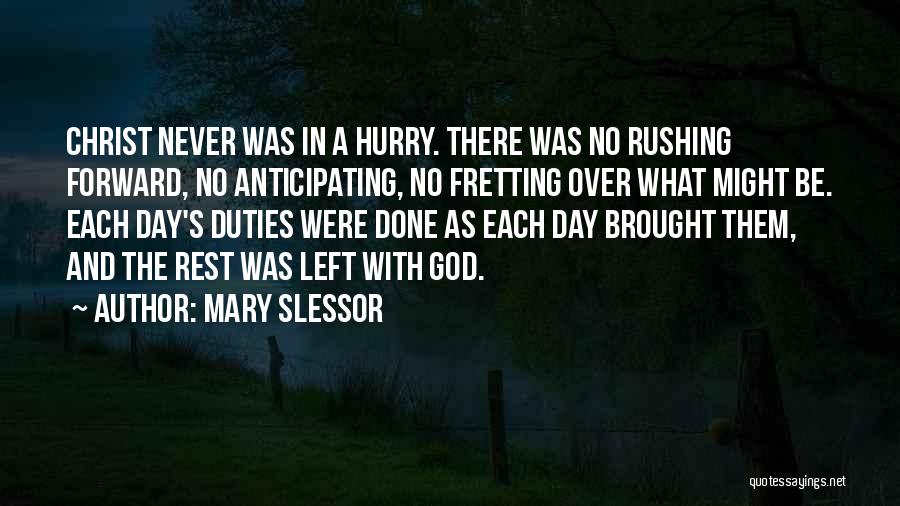 Leaving School For Summer Quotes By Mary Slessor