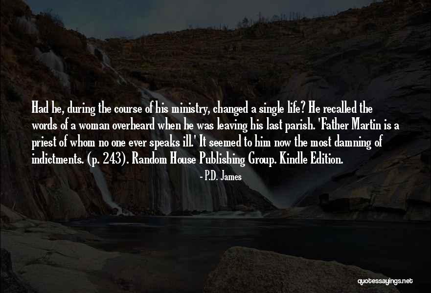 Leaving Single Life Quotes By P.D. James