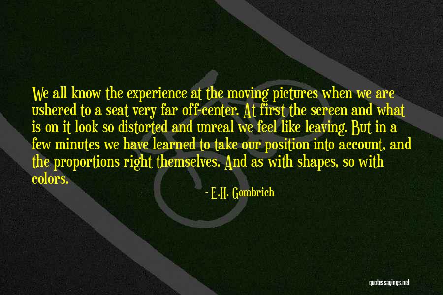 Leaving Someone And Moving On Quotes By E.H. Gombrich Leaving Someone And Moving On Quotes By E.H. Gombrich