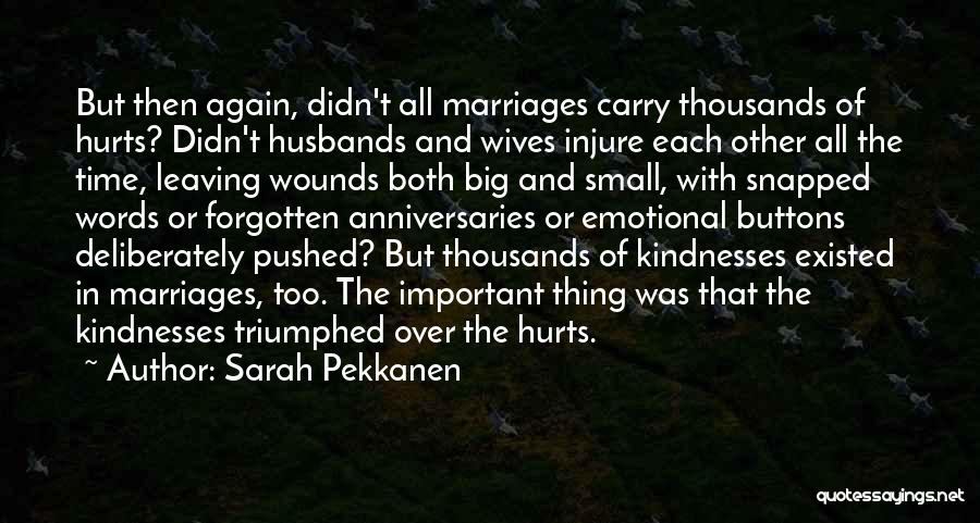 Leaving Someone Who Hurts You Quotes By Sarah Pekkanen