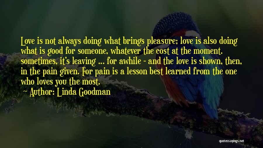 Leaving Someone You Love Quotes By Linda Goodman