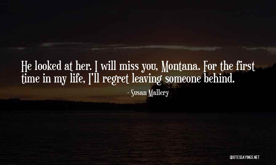 Leaving Someone's Life Quotes By Susan Mallery Leaving Someone's Life Quotes By Susan Mallery
