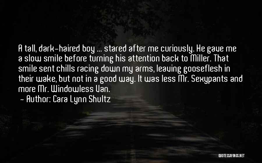 Leaving Something Good Quotes By Cara Lynn Shultz