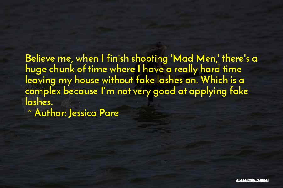 Leaving Something Good Quotes By Jessica Pare