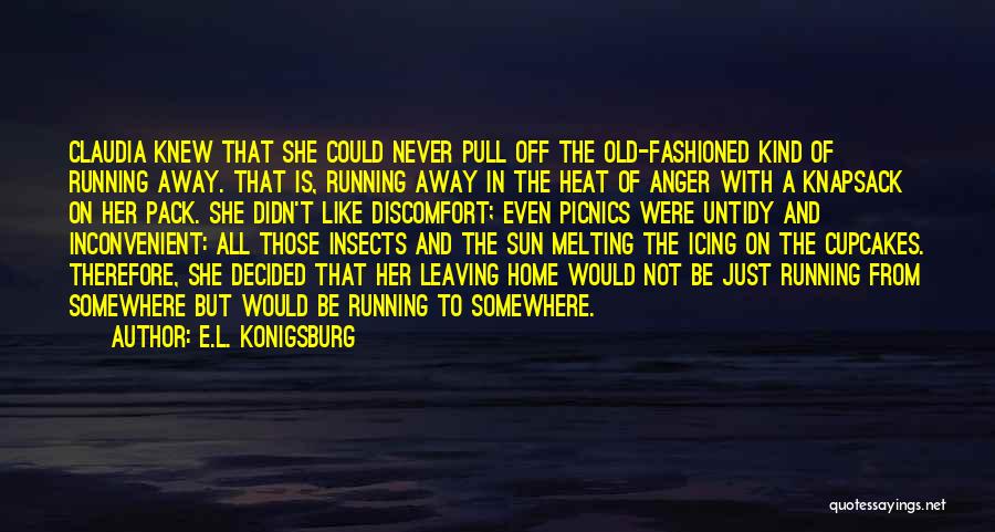 Leaving Somewhere Quotes By E.L. Konigsburg