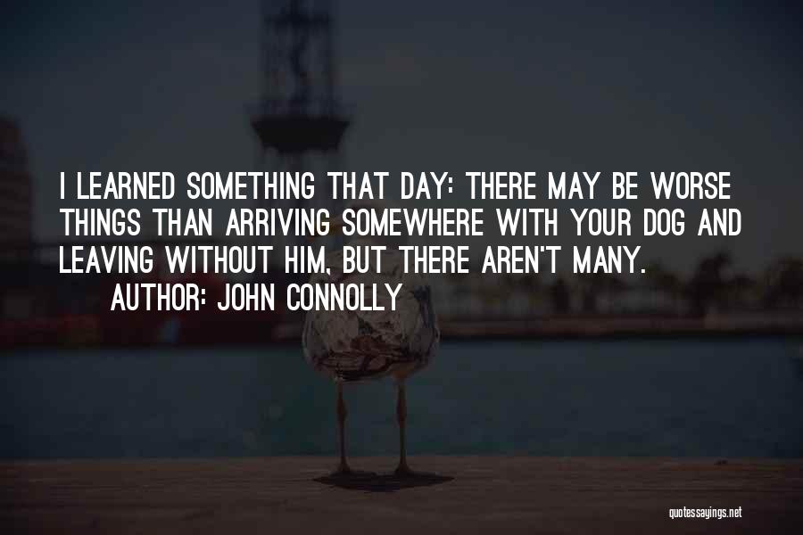 Leaving Somewhere Quotes By John Connolly