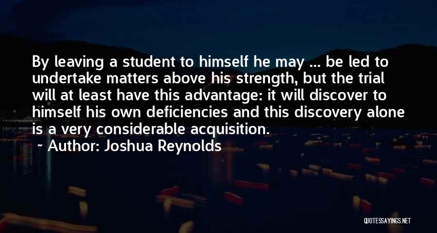 Leaving Teaching Quotes By Joshua Reynolds