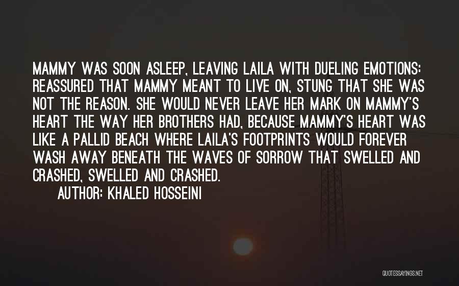 Leaving The Beach Quotes By Khaled Hosseini Leaving The Beach Quotes By Khaled Hosseini