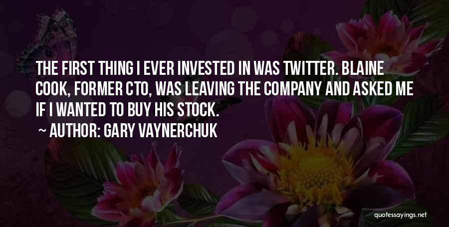 Leaving The Company Quotes By Gary Vaynerchuk