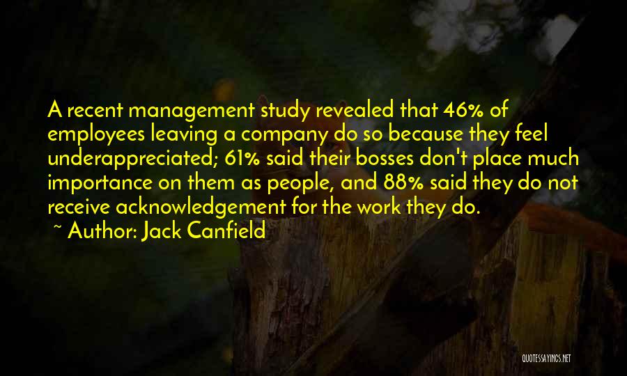 Leaving The Company Quotes By Jack Canfield