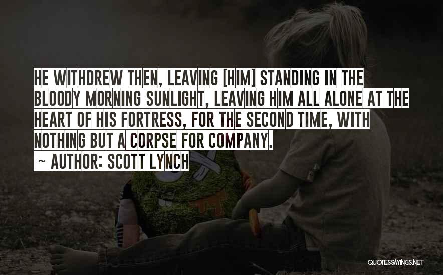 Leaving The Company Quotes By Scott Lynch