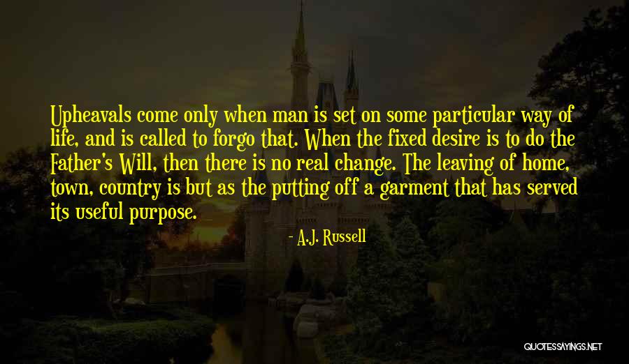 Leaving The Country Quotes By A.J. Russell Leaving The Country Quotes By A.J. Russell