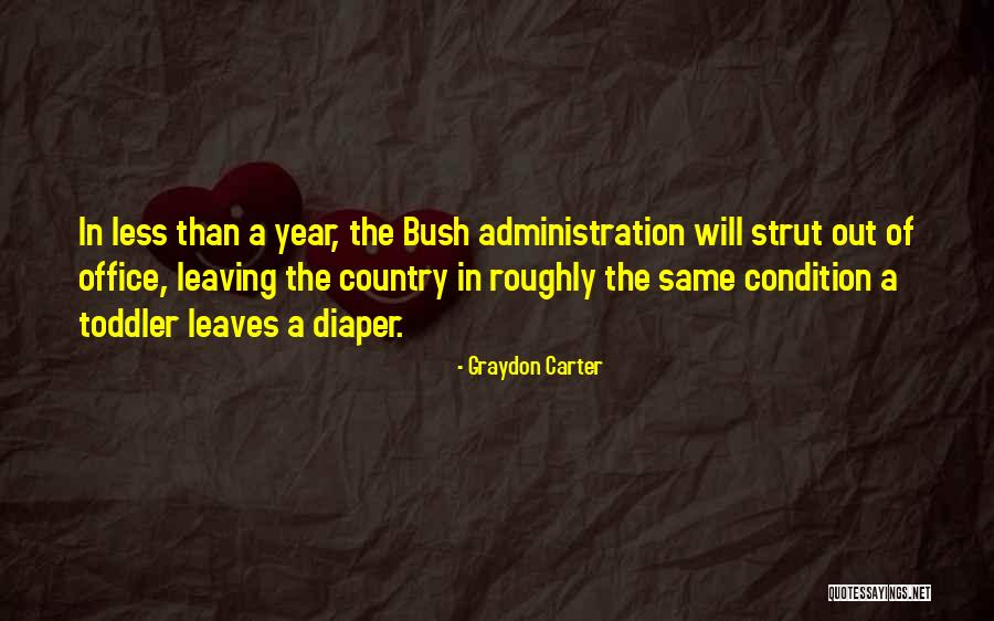 Leaving The Country Quotes By Graydon Carter Leaving The Country Quotes By Graydon Carter