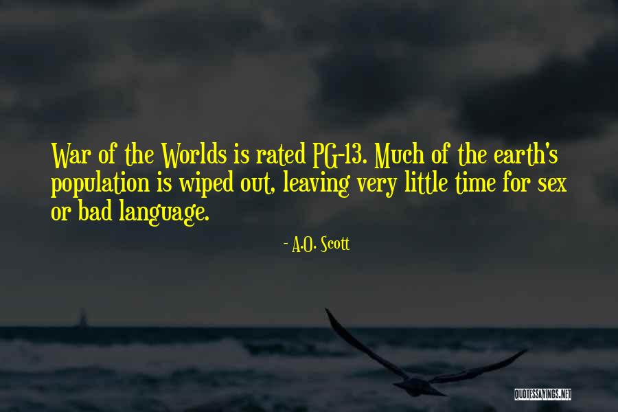 Leaving The Earth Quotes By A.O. Scott Leaving The Earth Quotes By A.O. Scott