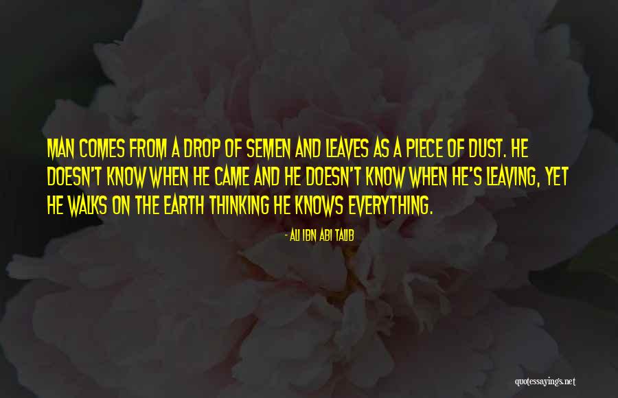 Leaving The Earth Quotes By Ali Ibn Abi Talib Leaving The Earth Quotes By Ali Ibn Abi Talib