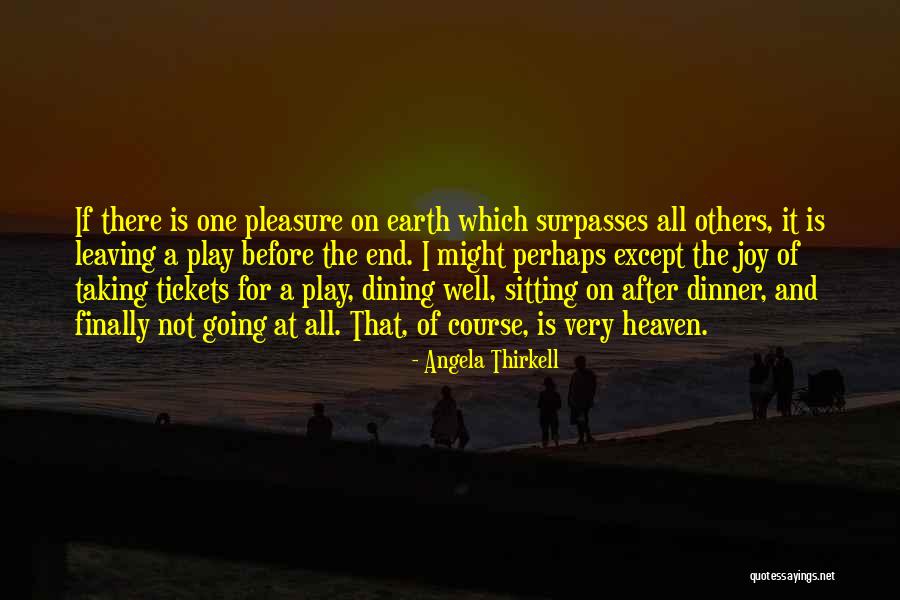 Leaving The Earth Quotes By Angela Thirkell Leaving The Earth Quotes By Angela Thirkell