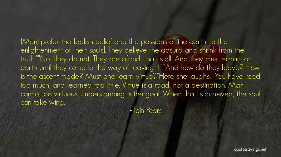Leaving The Earth Quotes By Iain Pears Leaving The Earth Quotes By Iain Pears