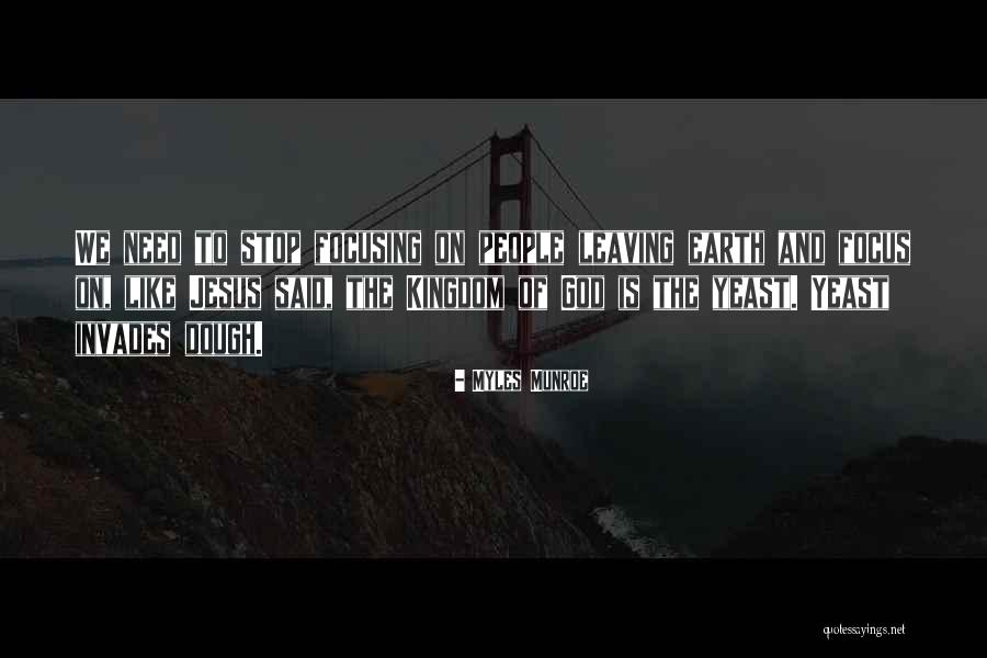 Leaving The Earth Quotes By Myles Munroe Leaving The Earth Quotes By Myles Munroe