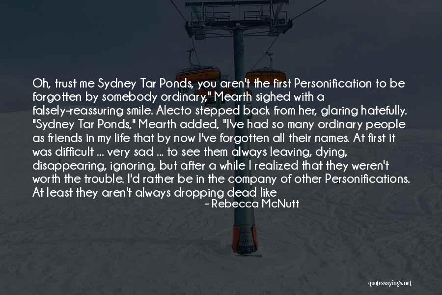 Leaving The Earth Quotes By Rebecca McNutt Leaving The Earth Quotes By Rebecca McNutt