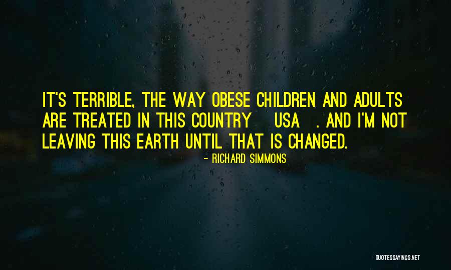 Leaving The Earth Quotes By Richard Simmons Leaving The Earth Quotes By Richard Simmons