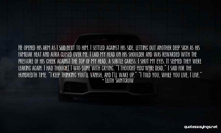 Leaving The Familiar Quotes By Lilith Saintcrow Leaving The Familiar Quotes By Lilith Saintcrow