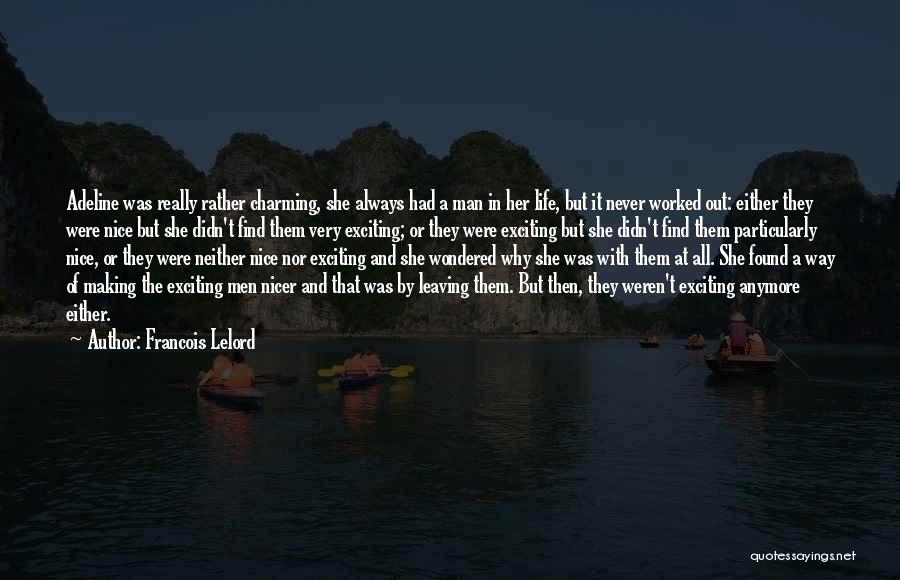 Leaving The Man You Love Quotes By Francois Lelord