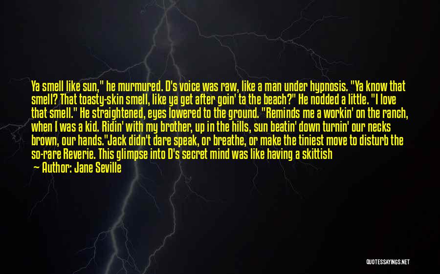 Leaving The Man You Love Quotes By Jane Seville Leaving The Man You Love Quotes By Jane Seville