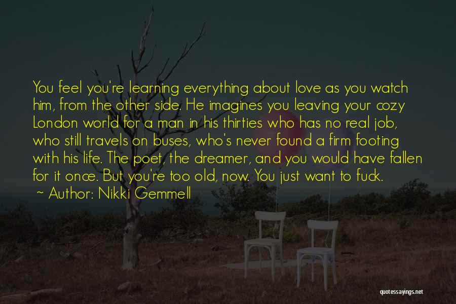 Leaving The Man You Love Quotes By Nikki Gemmell