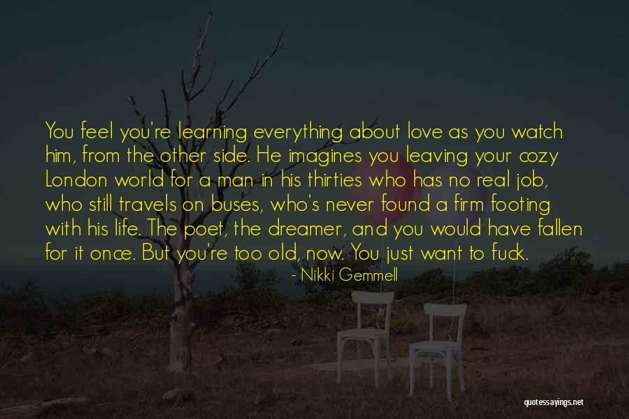 Leaving The Man You Love Quotes By Nikki Gemmell