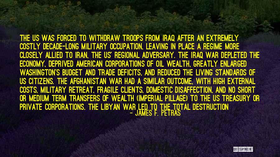 Leaving The Military Quotes By James F. Petras