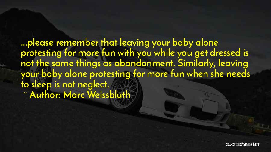 Leaving The Past Alone Quotes By Marc Weissbluth