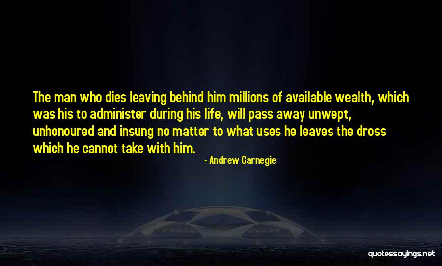 Leaving The Past Behind Quotes By Andrew Carnegie Leaving The Past Behind Quotes By Andrew Carnegie