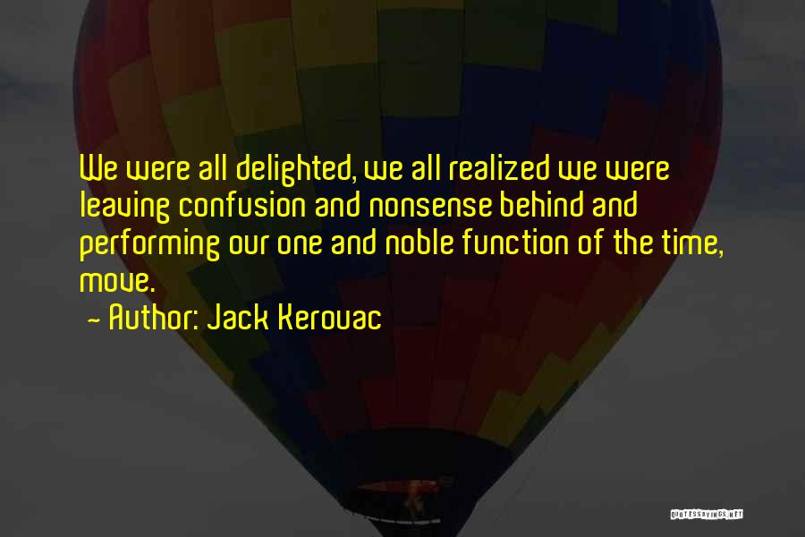 Leaving The Past Behind You Quotes By Jack Kerouac