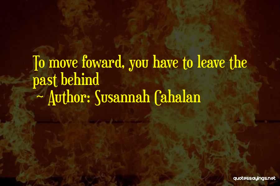 Leaving The Past Behind You Quotes By Susannah Cahalan