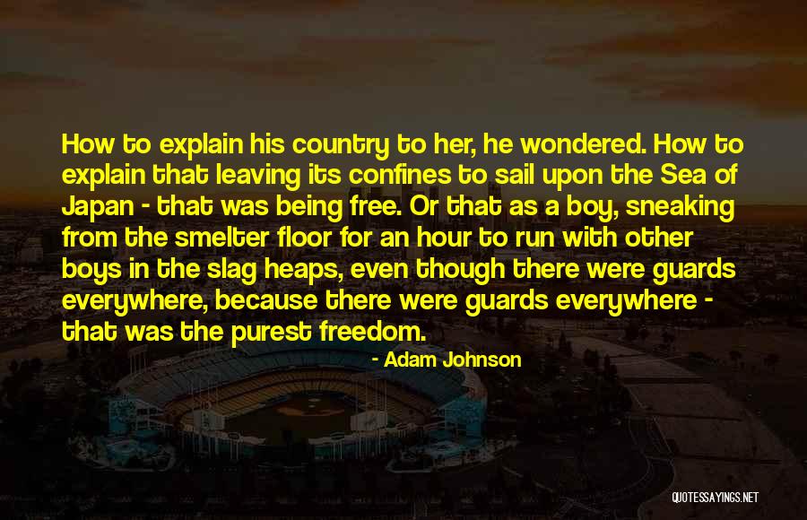 Leaving The Sea Quotes By Adam Johnson Leaving The Sea Quotes By Adam Johnson