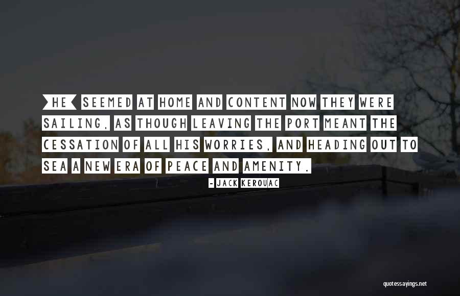 Leaving The Sea Quotes By Jack Kerouac Leaving The Sea Quotes By Jack Kerouac