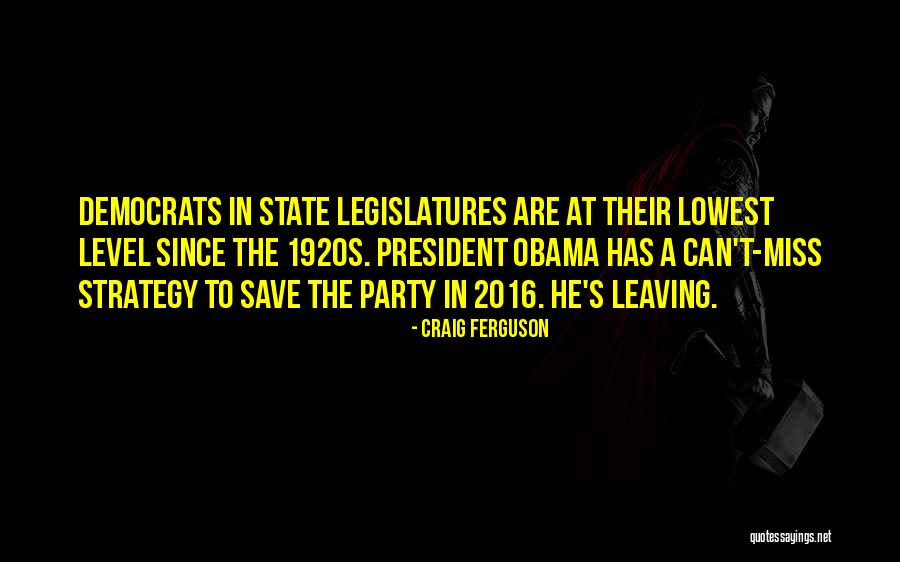 Leaving The State Quotes By Craig Ferguson