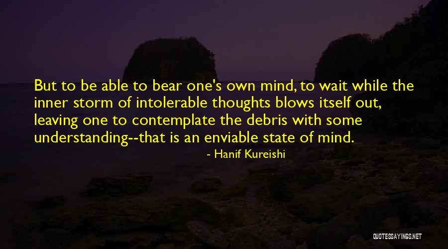 Leaving The State Quotes By Hanif Kureishi