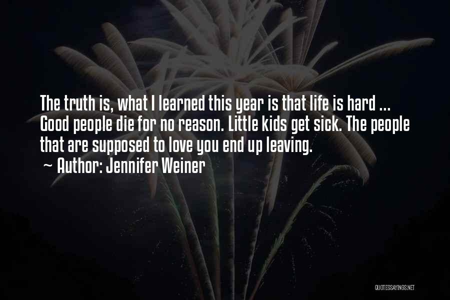 Leaving The Year Quotes By Jennifer Weiner