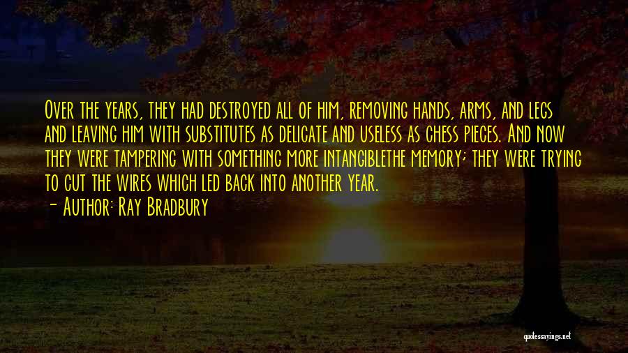 Leaving The Year Quotes By Ray Bradbury