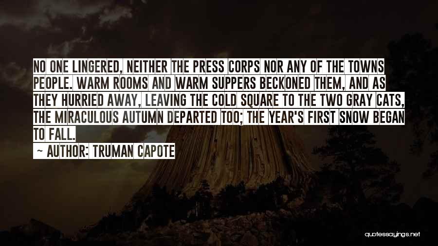 Leaving The Year Quotes By Truman Capote