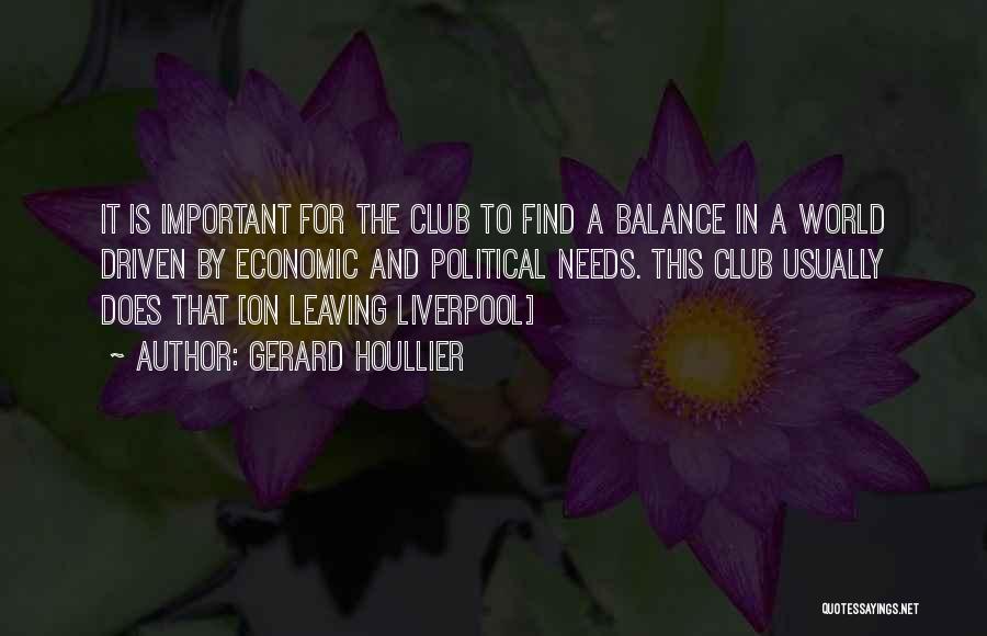 Leaving This World Quotes By Gerard Houllier