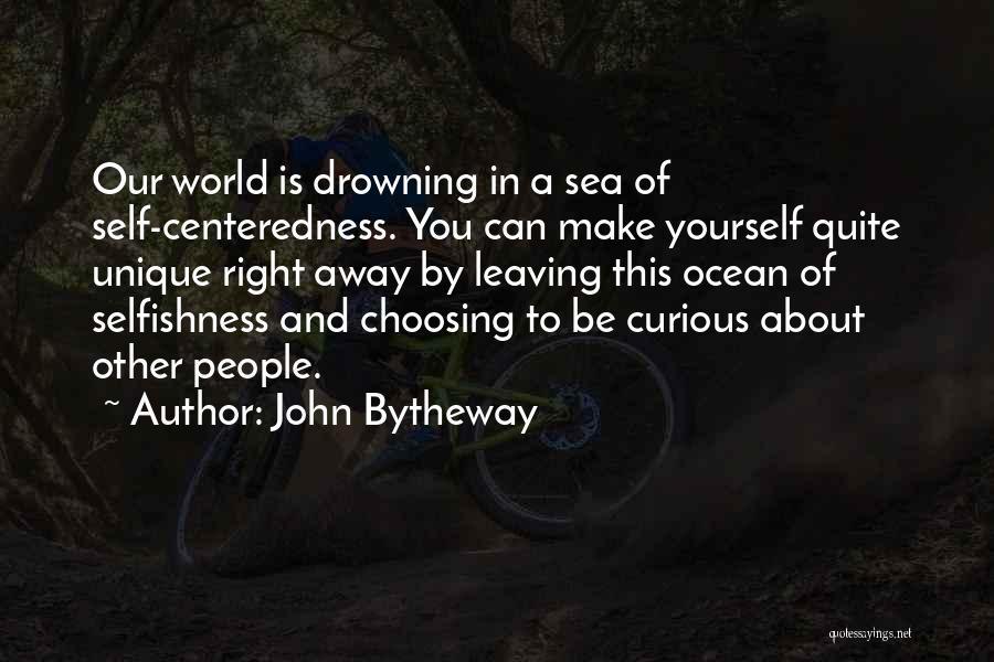 Leaving This World Quotes By John Bytheway